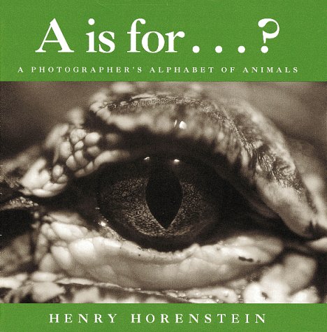 Beispielbild fr A Is For . ? : A Photographer's Alphabet of Animals zum Verkauf von Better World Books: West