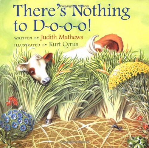 There's Nothing to D-o-o-o! (9780152016470) by Mathews, Judith