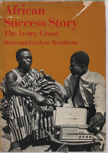 Beispielbild fr African Success Story: The Ivory Coast zum Verkauf von ThriftBooks-Atlanta
