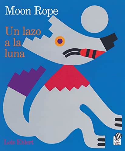 Stock image for Moon Rope/Un lazo a la luna (Spanish and English Edition) for sale by SecondSale