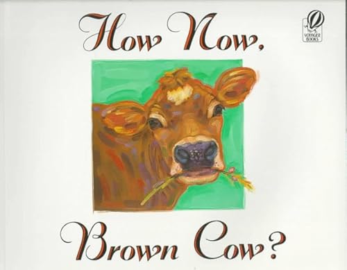 Stock image for How Now, Brown Cow? for sale by Better World Books