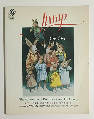 Beispielbild fr Jump on Over!: The Adventures of Brer Rabbit and His Family zum Verkauf von Wonder Book