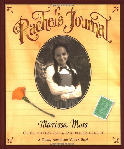 9780152018061: Rachel's Journal: the Story of a Pioneer Girl (Young American voices)