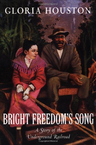 Beispielbild fr Bright Freedom's Song: A Story of the Underground Railroad zum Verkauf von ThriftBooks-Atlanta