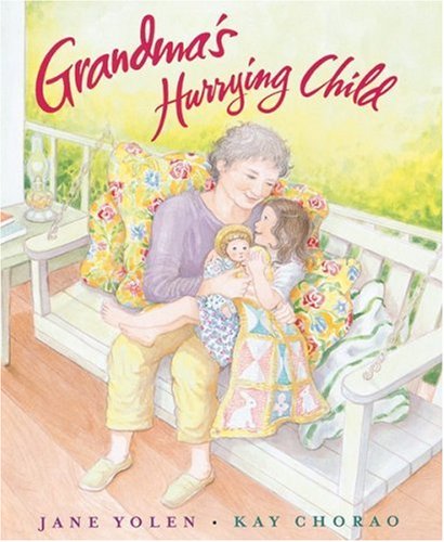 Beispielbild fr Grandma's Hurrying Child zum Verkauf von Better World Books