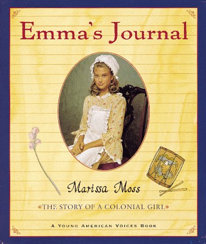 Imagen de archivo de Emma's Journal: The Story of a Colonial Girl a la venta por Your Online Bookstore