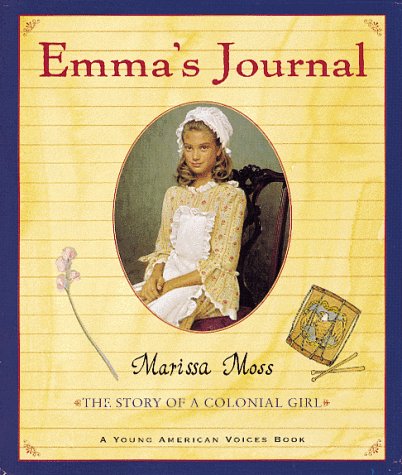 Stock image for Emma's Journal: The Story of a Colonial Girl for sale by Wonder Book