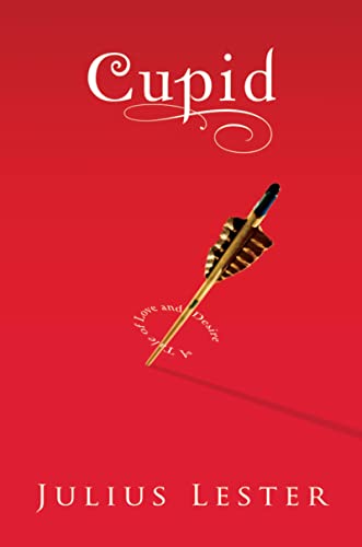 9780152020569: Cupid: A Tale of Love and Desire