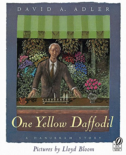One Yellow Daffodil: A Hanukkah Story (9780152020941) by Adler, David A.