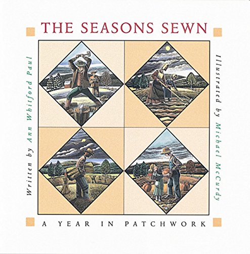 Stock image for The Seasons Sewn: A Year in Patchwork for sale by SecondSale