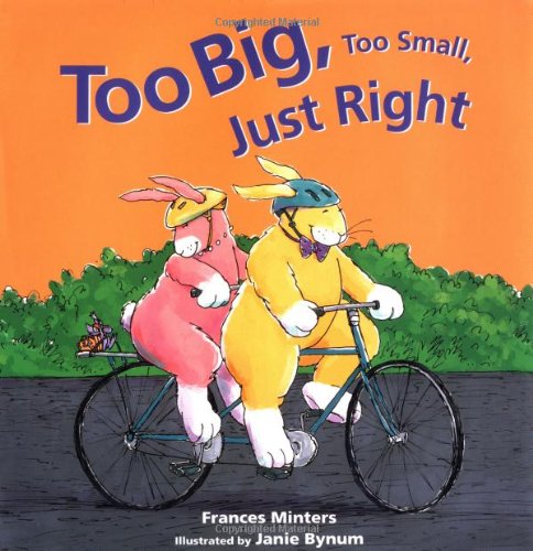 Imagen de archivo de Too Big, Too Small, Just Right a la venta por ThriftBooks-Atlanta