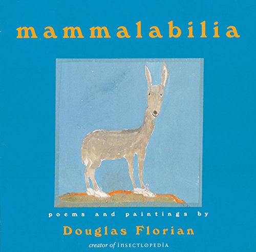 9780152021672: Mammalabilia: Poems and Paintings