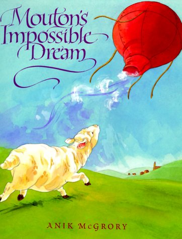 Beispielbild fr Mouton's Impossible Dream zum Verkauf von SecondSale