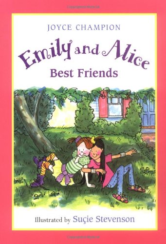 Imagen de archivo de Emily and Alice, Best Friends a la venta por More Than Words