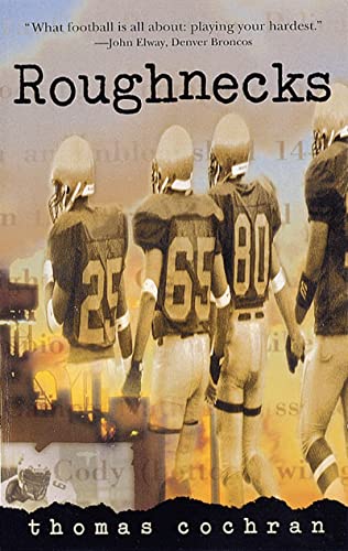 Immagine stock per Roughnecks: A High-Stakes Novel About Facing Your Rival and Proving You're Not a Quitter