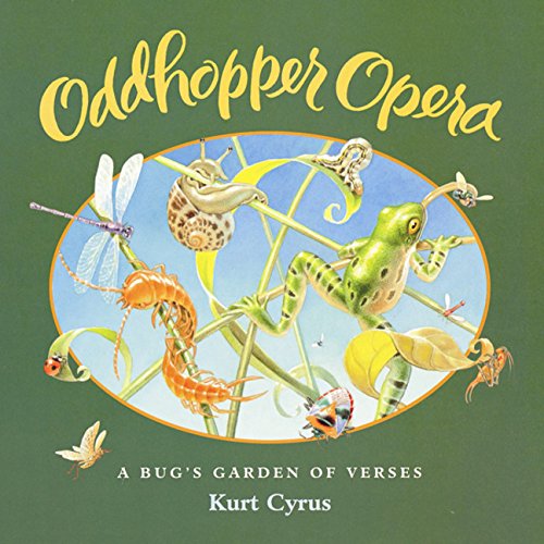 Beispielbild fr Oddhopper Opera : A Bug's Garden of Verses zum Verkauf von Better World Books