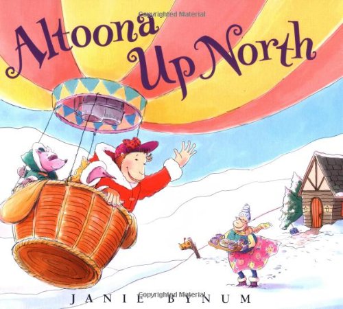 Altoona Up North (9780152023133) by Bynum, Janie