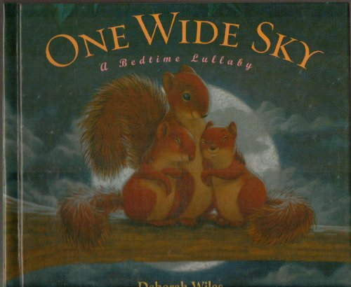Beispielbild fr One Wide Sky : A Bedtime Lullaby zum Verkauf von Better World Books: West