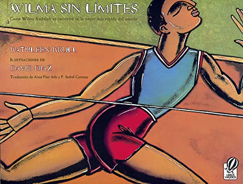 Imagen de archivo de Wilma Sin Lmites : Como Wilma Rudolph Se Convirti en la Mujer Ms Rpida Del Mundo (Wilma Unlimited Spanish Edition) a la venta por Better World Books