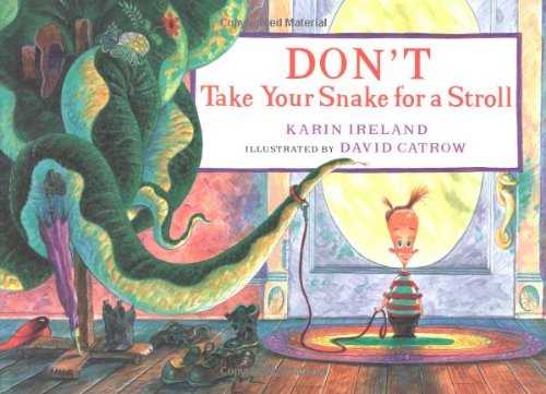 Imagen de archivo de Don't Take Your Snake for a Stroll a la venta por Better World Books