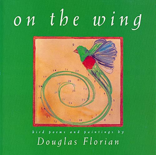 On the Wing (9780152023669) by Florian, Douglas