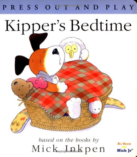 9780152024031: Kipper's Bedtime: [Press Out and Play]
