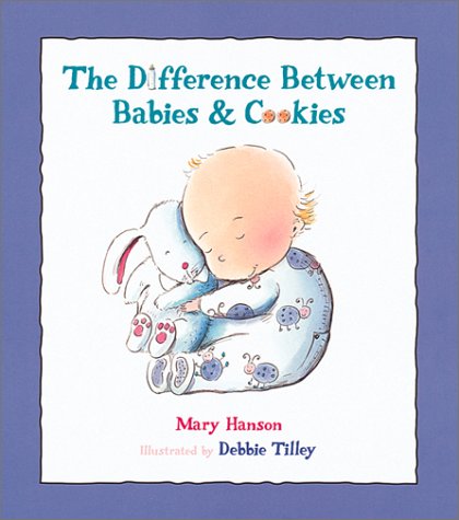 Beispielbild fr The Difference Between Babies and Cookies zum Verkauf von Better World Books
