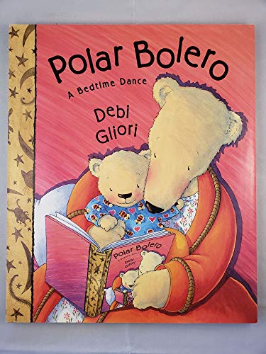 Beispielbild fr Polar Bolero : A Bedtime Dance zum Verkauf von Better World Books