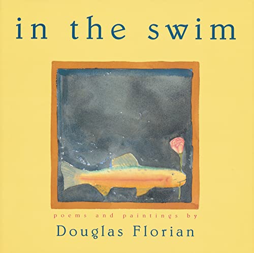 9780152024376: In the Swim: Poems and Paintings