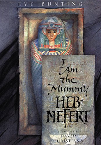 9780152024642: I Am the Mummy Heb-Nefert