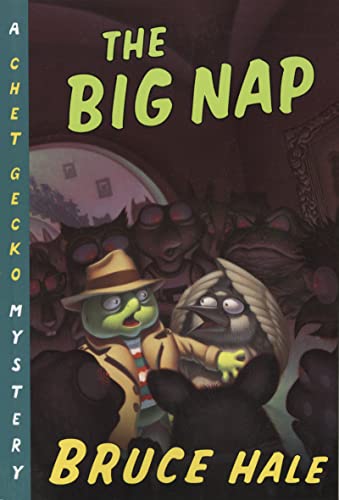 Imagen de archivo de The Big Nap: From the Tattered Casebook of Chet Gecko, Private Eye (Chet Gecko Mystery) a la venta por WorldofBooks