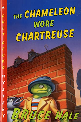 9780152024857: The Chameleon Wore Chartreuse: A Chet Gecko Mystery (Chet Gecko, 1)