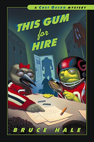9780152024918: This Gum for Hire: From the Tattered Casebook of Chet Gecko, Private Eye (Chet Gecko Mystery)