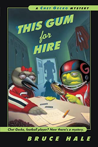 9780152024970: This Gum for Hire: A Chet Gecko Mystery (Chet Gecko, 6)