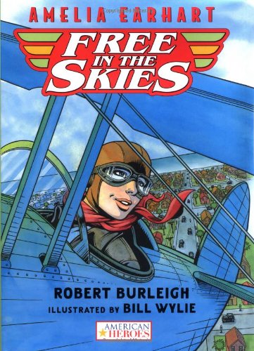 9780152024987: Amelia Earhart Free in the Skies