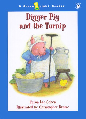 9780152025243: Digger Pig and the Turnip