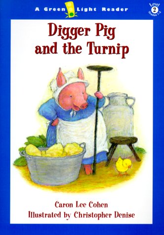 9780152025304: Digger Pig and the Turnip: Level 2 (Green Light Readers)