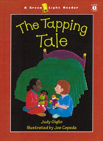 The Tapping Tale (9780152025724) by Giglio, Judy; Cepeda, Joe