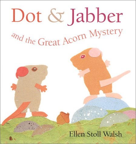 9780152026028: Dot & Jabber and the Great Acorn Mystery