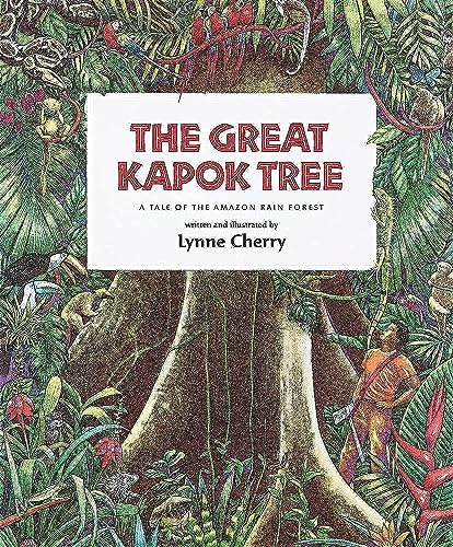 Beispielbild fr The Great Kapok Tree: A Tale of the Amazon Rain Forest zum Verkauf von Wonder Book