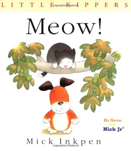 Stock image for Little Kippers Meow!, as seen on Nick Jr. for sale by Alf Books