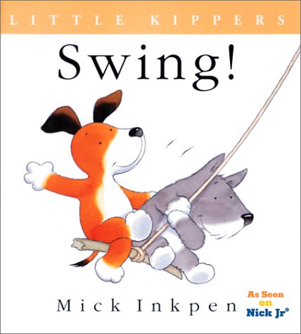 Stock image for Swing! : Little Kippers for sale by Better World Books