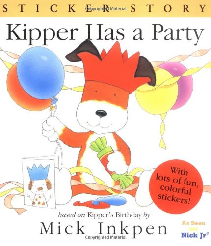 Stock image for Kipper Has a Party: Sticker Story for sale by Gulf Coast Books