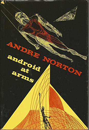 Android at Arms (9780152034979) by Andre Norton