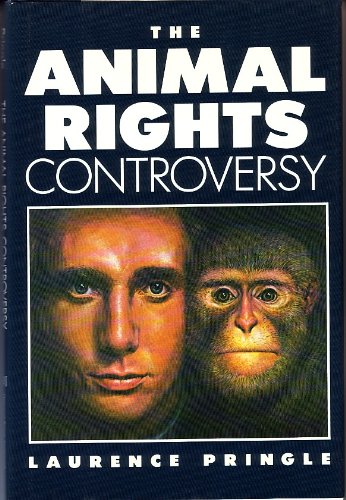 9780152035594: The Animal Rights Controversy
