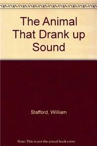 Stock image for The Animal that Drank Up Sound for sale by Goodwill Books