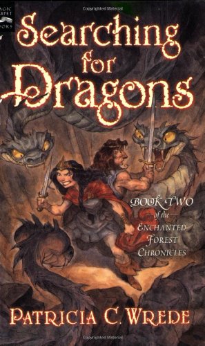 Beispielbild fr Searching for Dragons: The Enchanted Forest Chronicles, Book Two zum Verkauf von Wonder Book