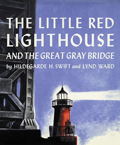 9780152045715: The Little Red Lighthouse and the Great Gray Bridge: Restored Edition