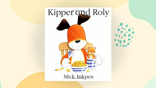 Beispielbild fr Kipper and Roly zum Verkauf von Wonder Book