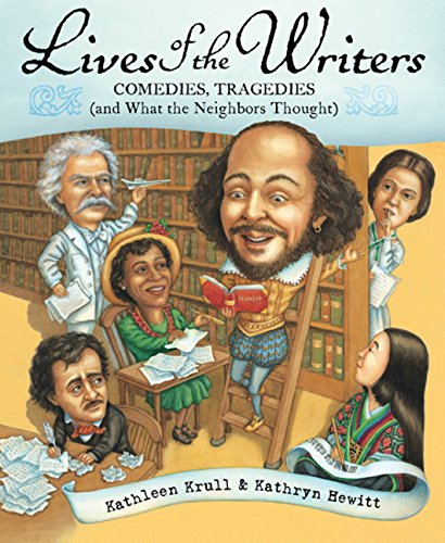 Beispielbild fr Lives of the Writers : Comedies, Tragedies (and What the Neighbors Thought) zum Verkauf von Better World Books